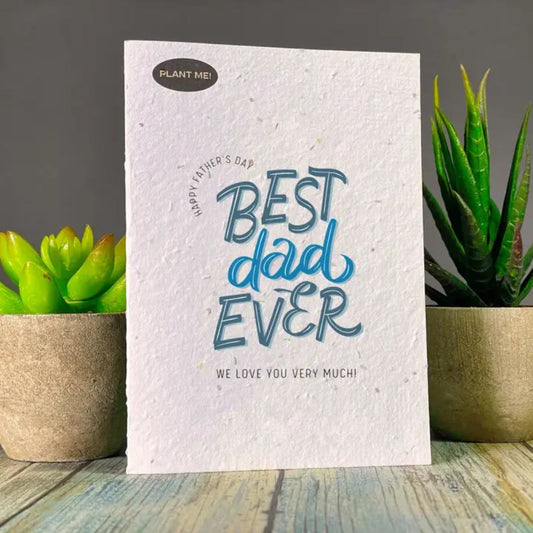 Best Dad Ever Father's Day Seed Paper Greeting Card - Wordkind