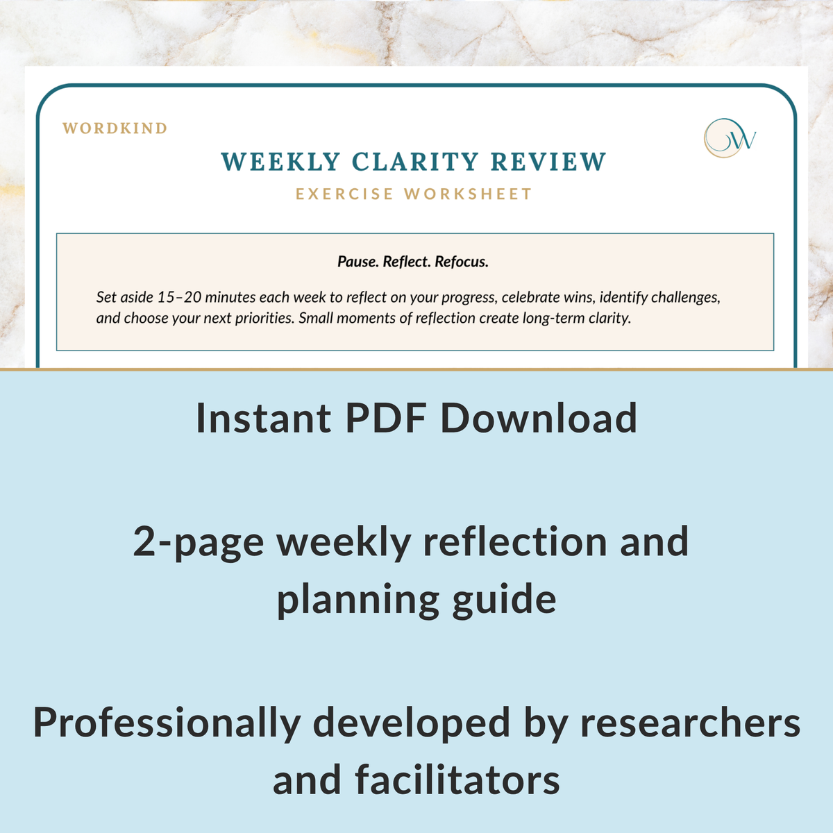 Promotional graphic for a digital product, featuring a sample page of a 'Weekly Clarity Review Exercise Worksheet' by Wordkind on the top half, and descriptive text on a light blue background below that reads 'Instant PDF Download', '2-page weekly reflection and planning guide', and 'Professionally developed by researchers and facilitators'.